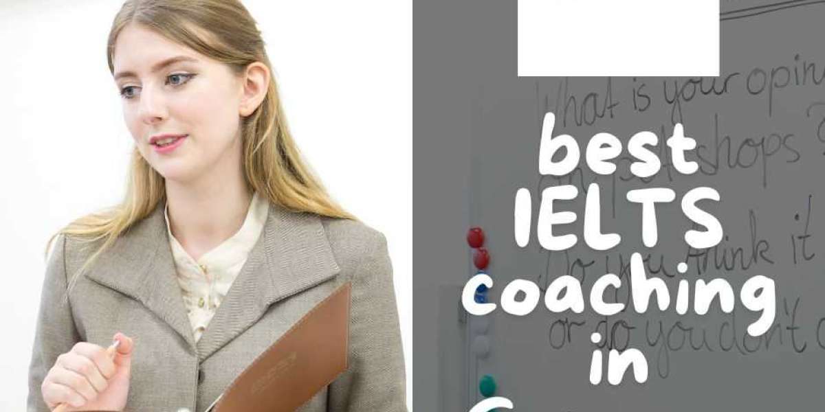 How to Choose the Best IELTS Coaching in Gurgaon: Your Ultimate Checklist?