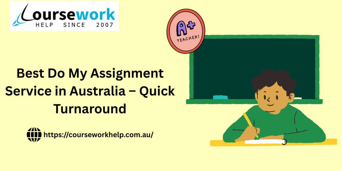 Best Do My Assignment Service in Australia – Quick Turnaround